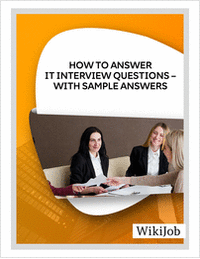 How to Answer IT Interview Questions -- With Sample Answers