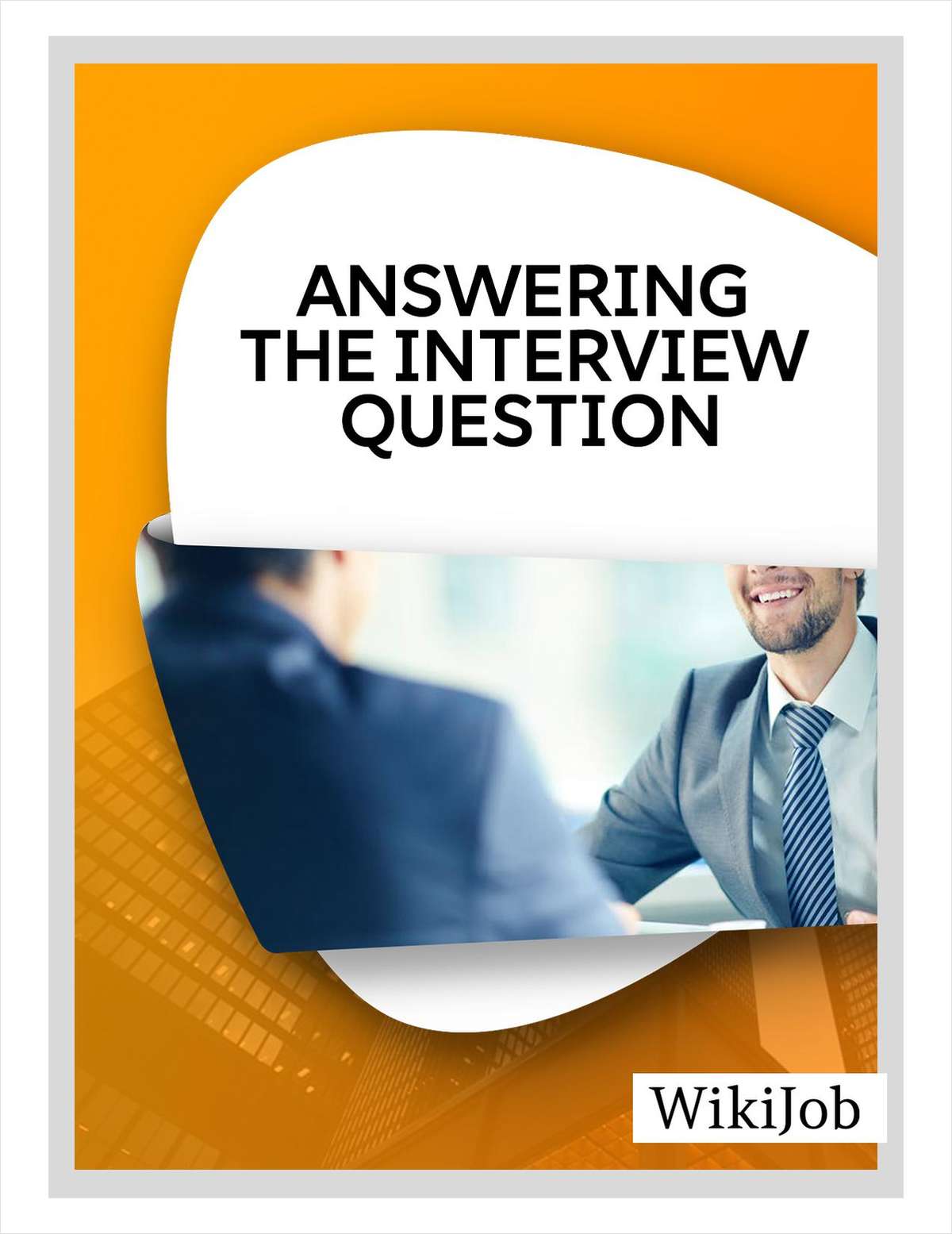 Answering the Interview Question:  Why Do You Want to Work Here?