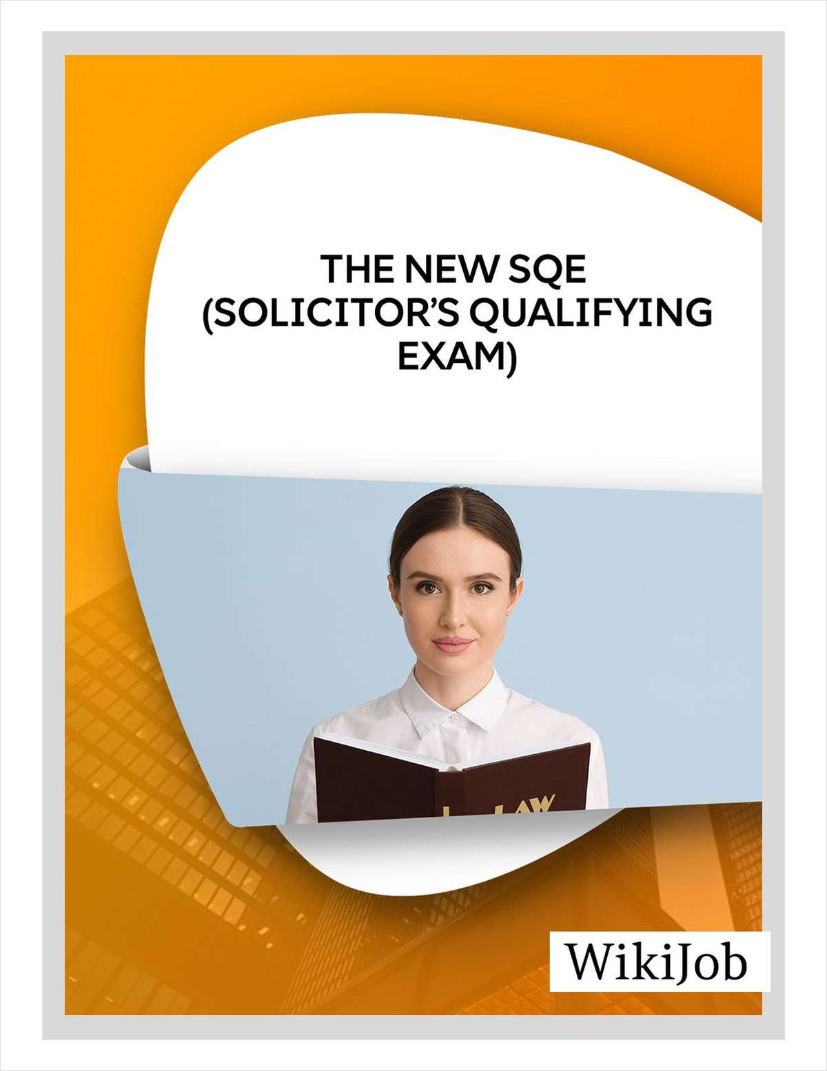 The New SQE (Solicitor's Qualifying Exam)