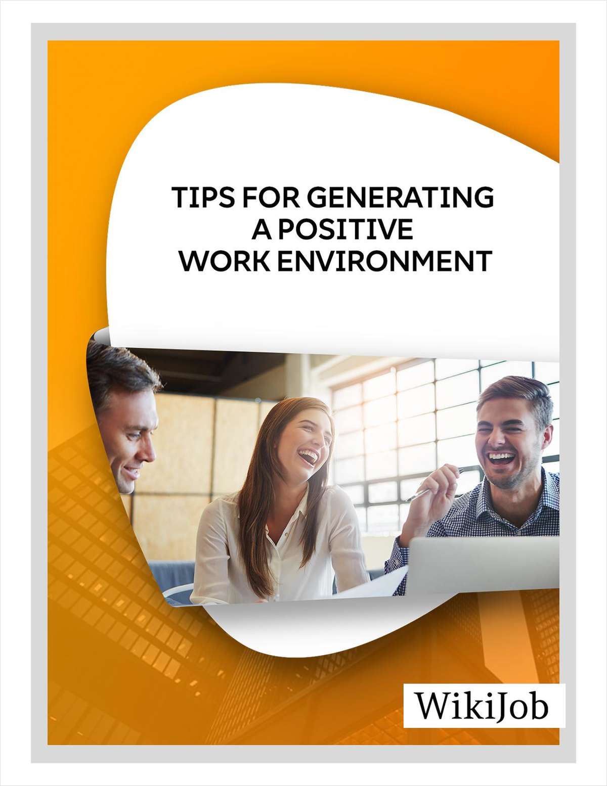 Tips for Generating a Positive Work Environment