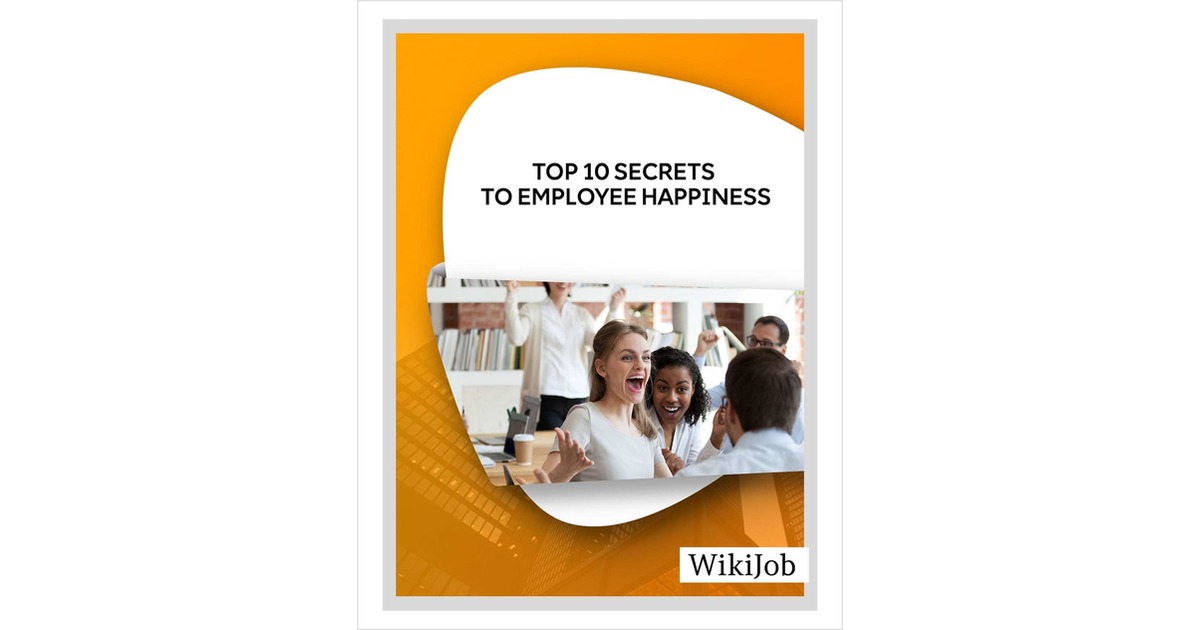 Top 10 Secrets to Employee Happiness