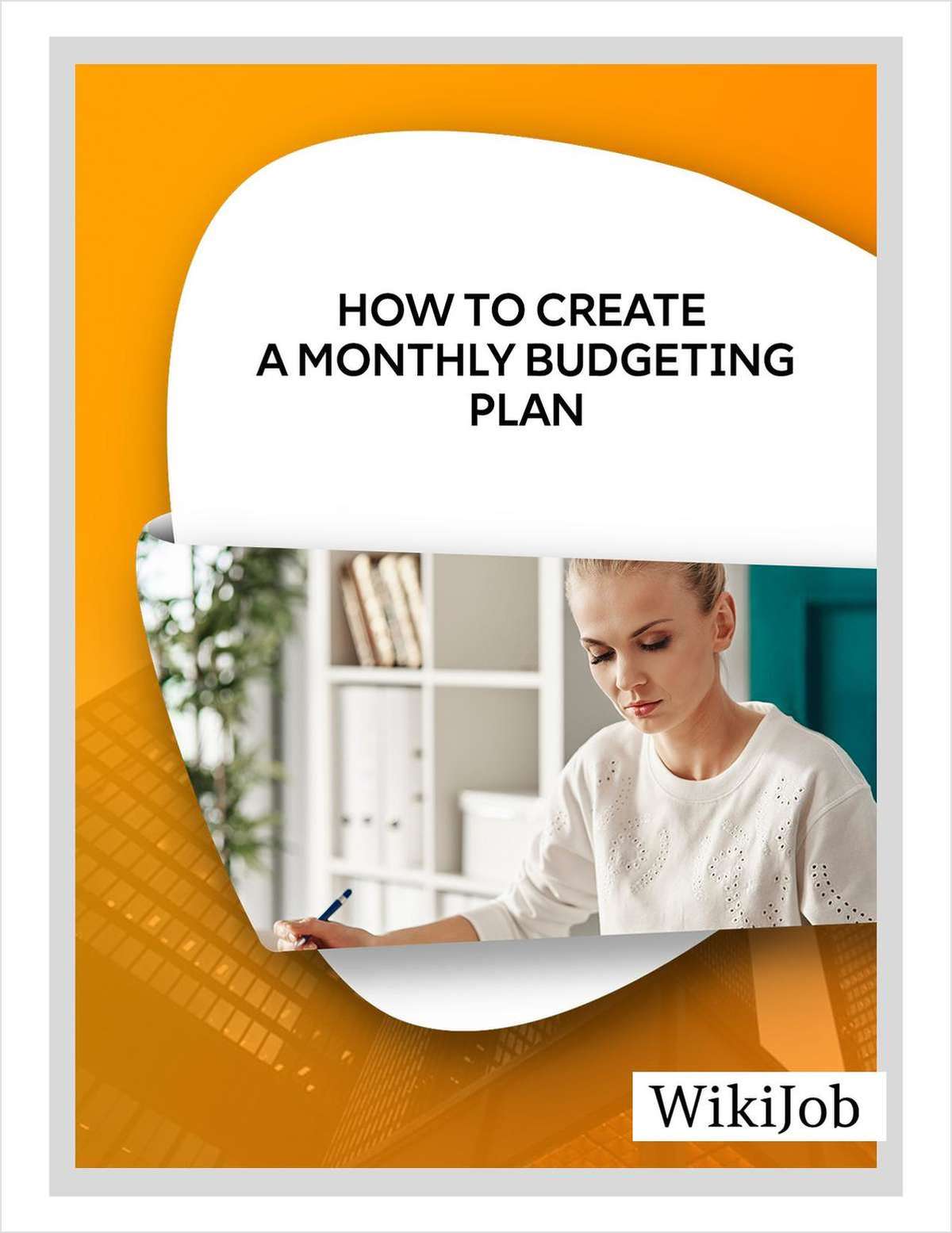 How to Create a Monthly Budgeting Plan