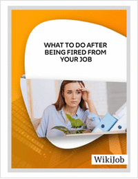 What to Do After Being Fired From Your Job