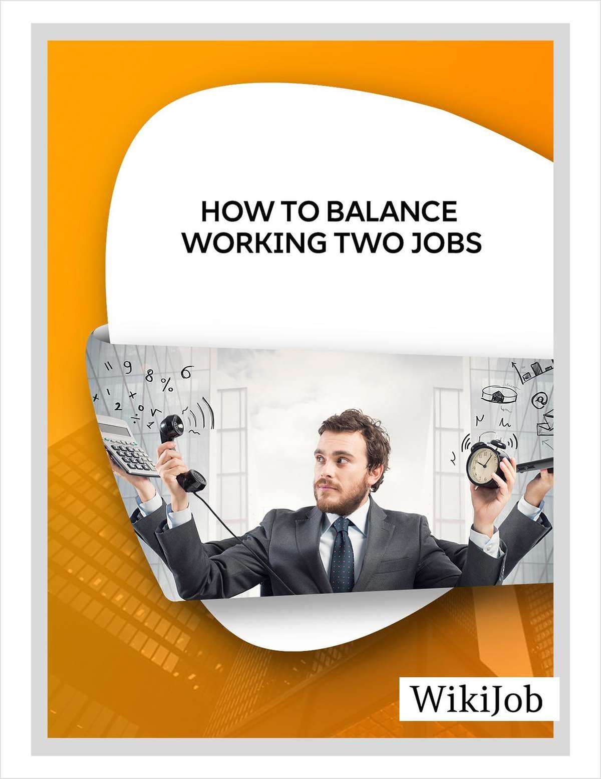 How to Balance Working Two Jobs