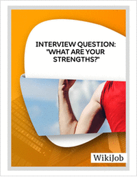 Interview Question: What Are Your  Strengths?