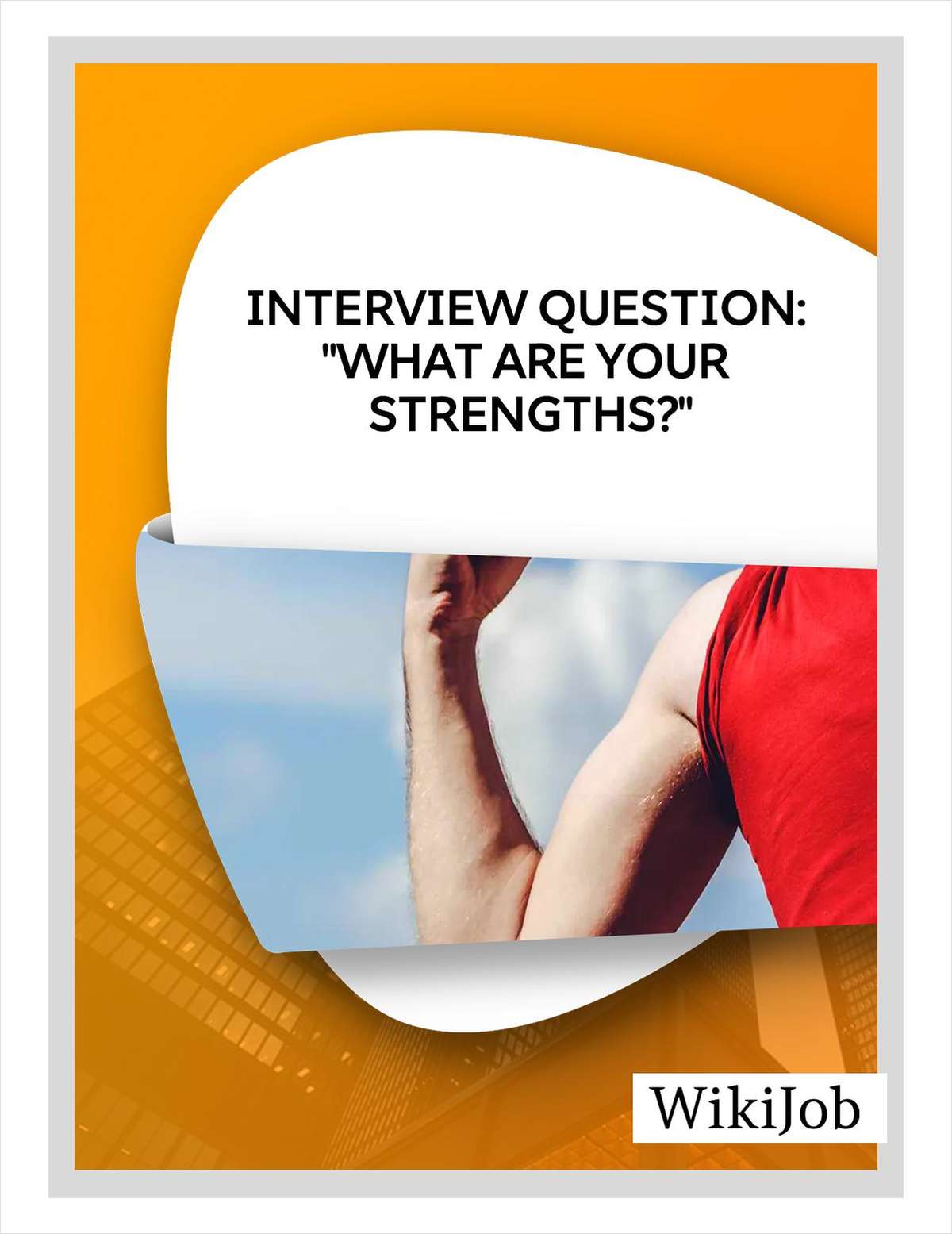 Interview Question: What Are Your  Strengths?