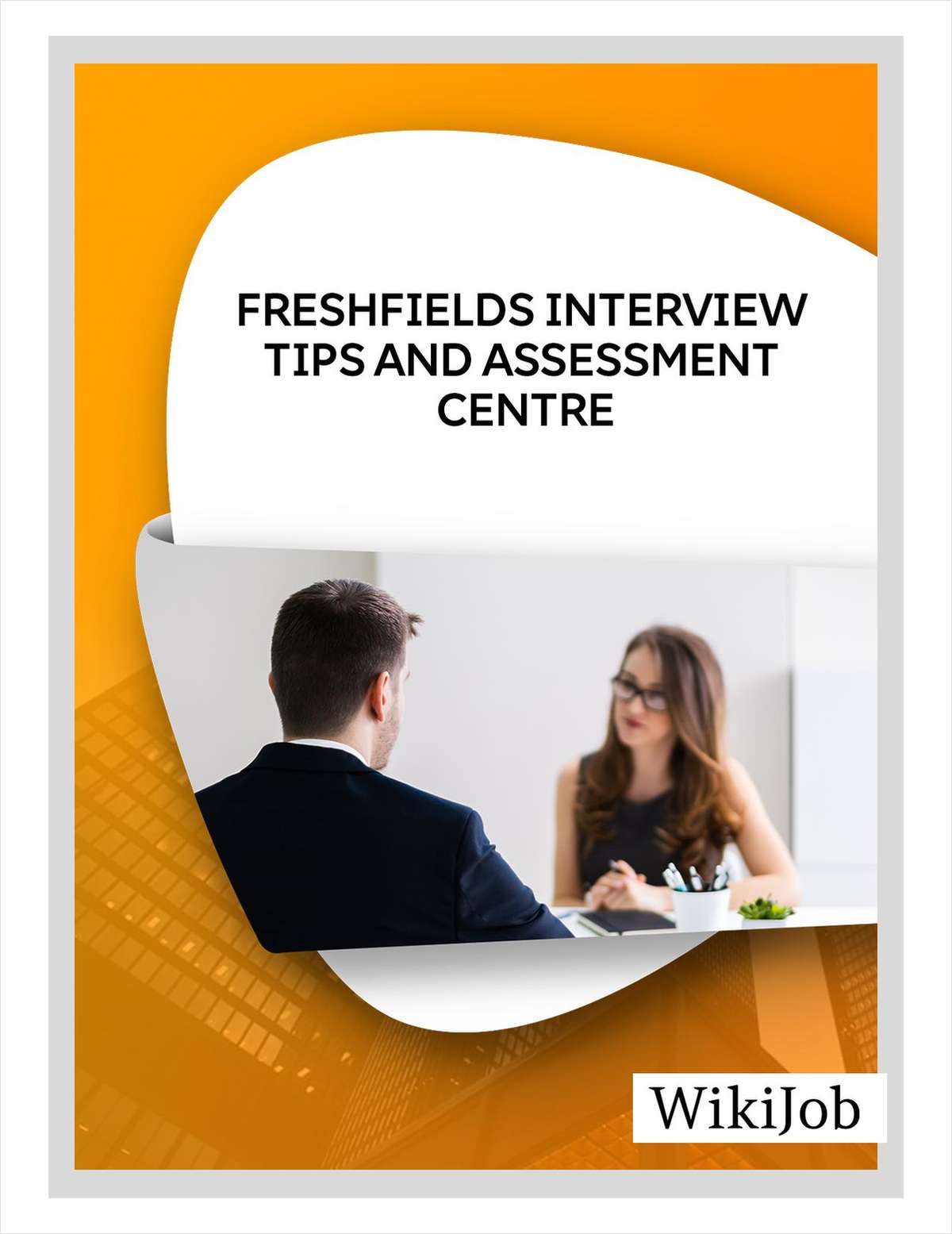 Freshfields Interview Tips and Assessment Centre