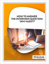 How to Answer the Interview  Question: 'Why Audit?'