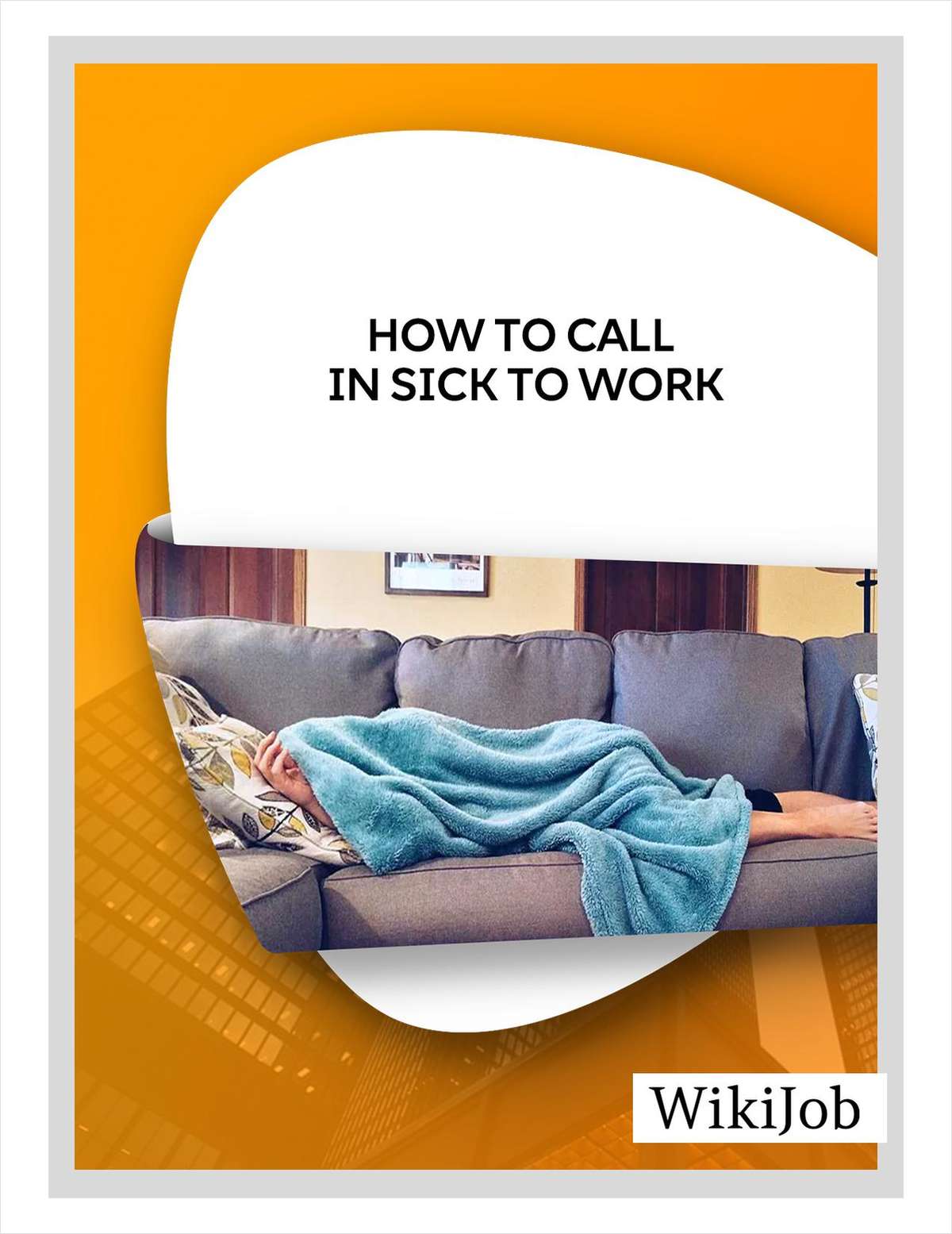 How to Call in Sick to Work