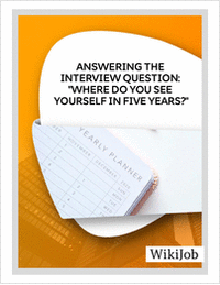 Answering the Interview Question:  Where Do You See Yourself in Five  Years?