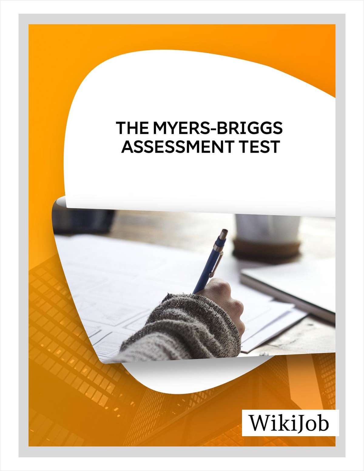 The Myers-Briggs Assessment Test
