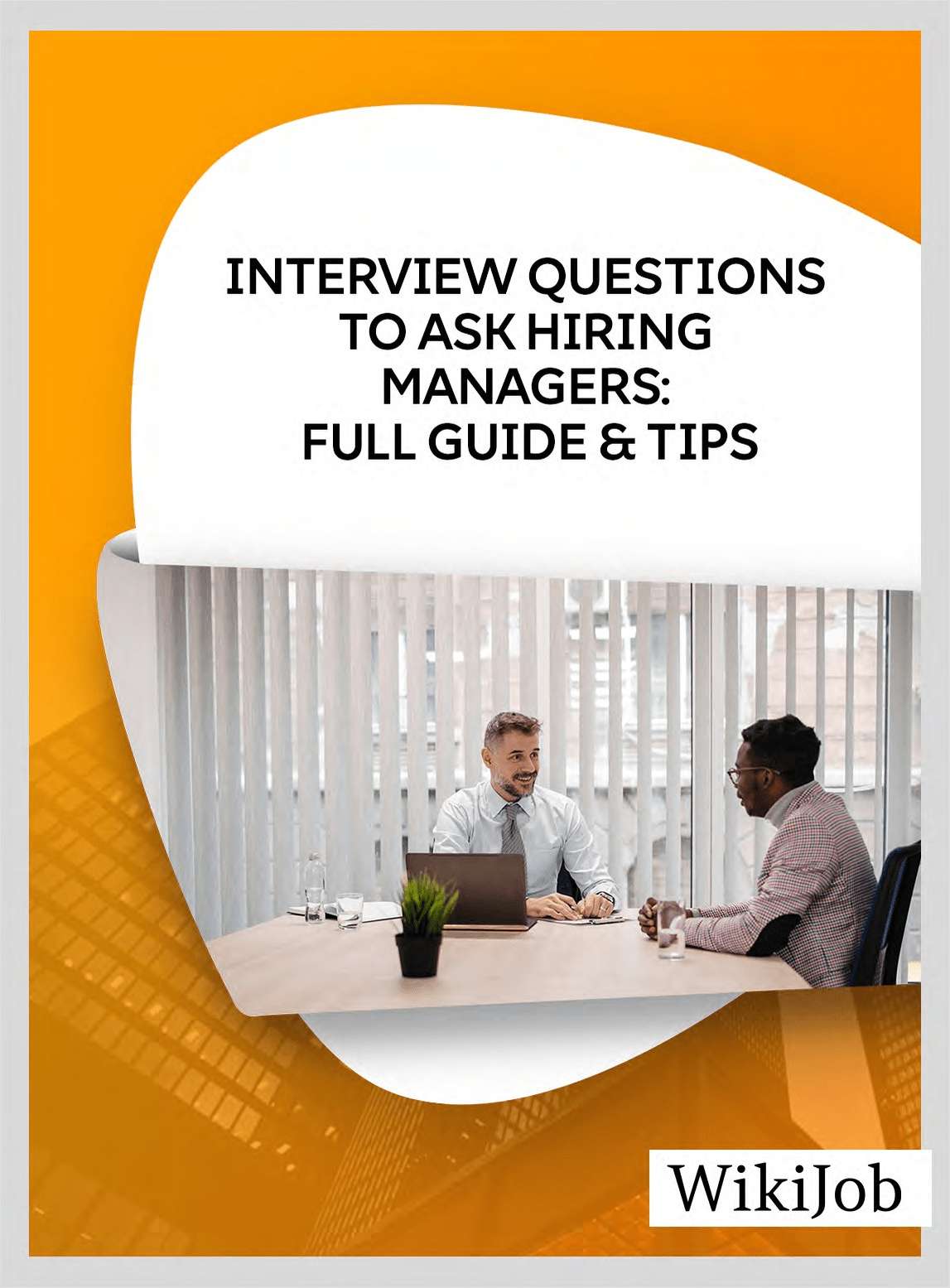 Interview Questions to Ask Hiring Managers: Full Guide & Tips
