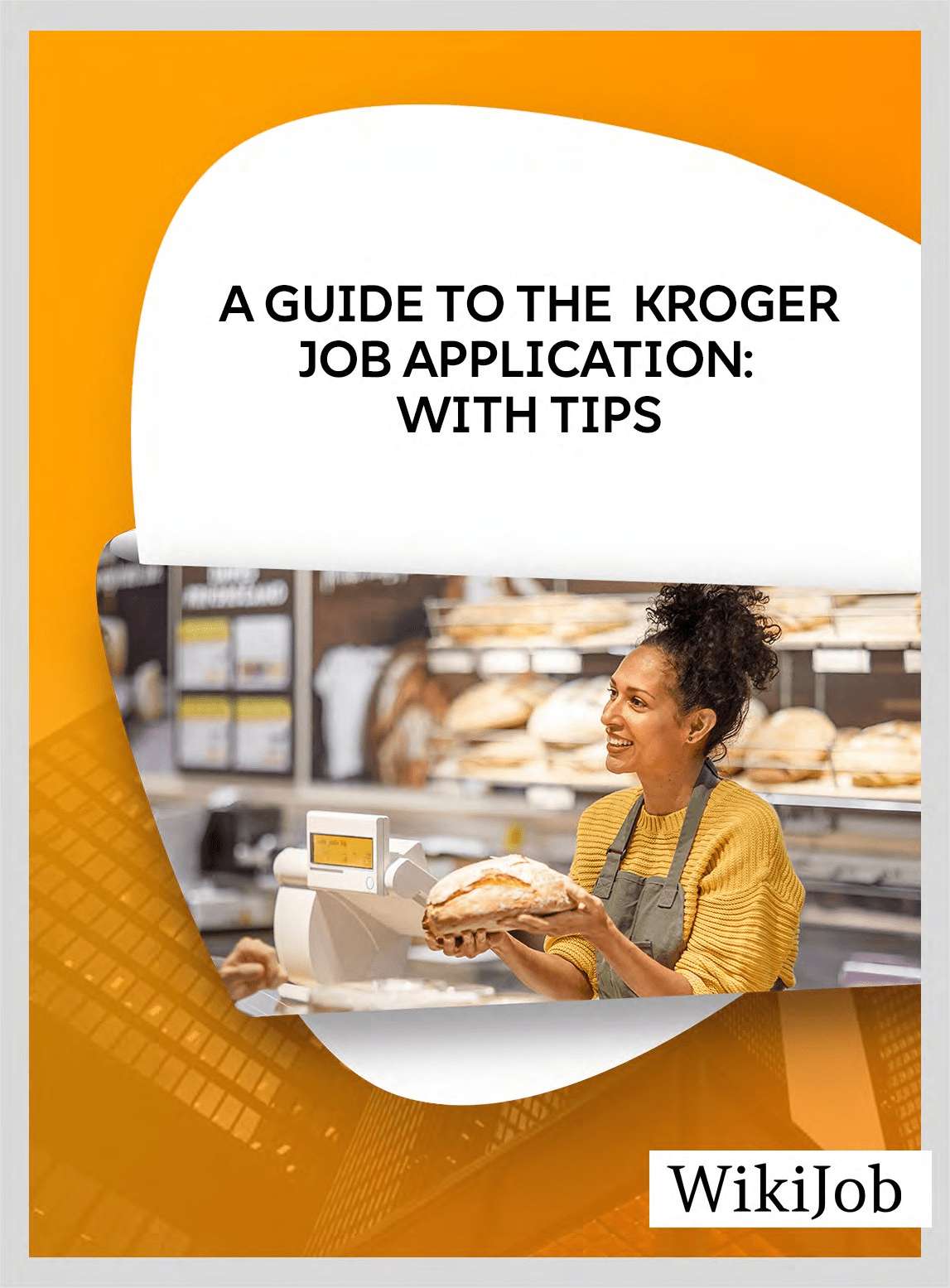 A Guide to the Kroger Job Application: With Tips
