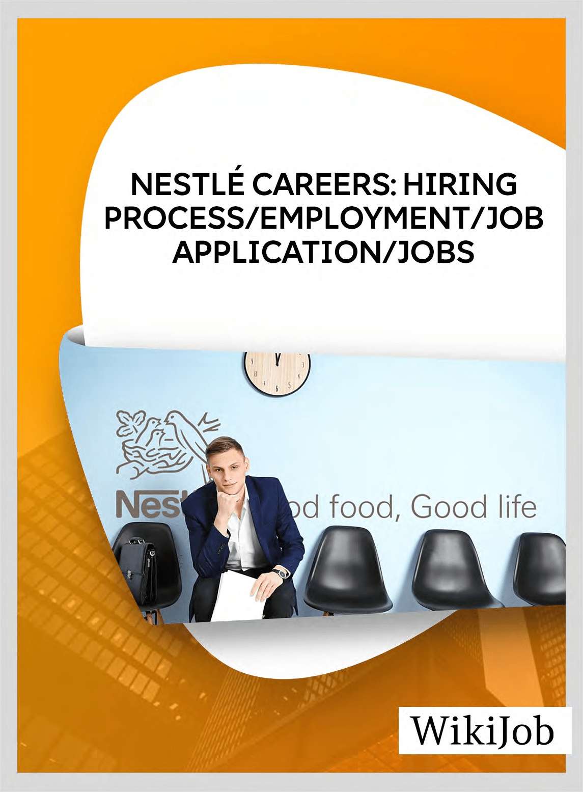 Nestlé Careers: Hiring Process/Employment/Job Application/Jobs