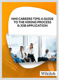NHS Careers Tips: A Guide to the Hiring Process & Job Application