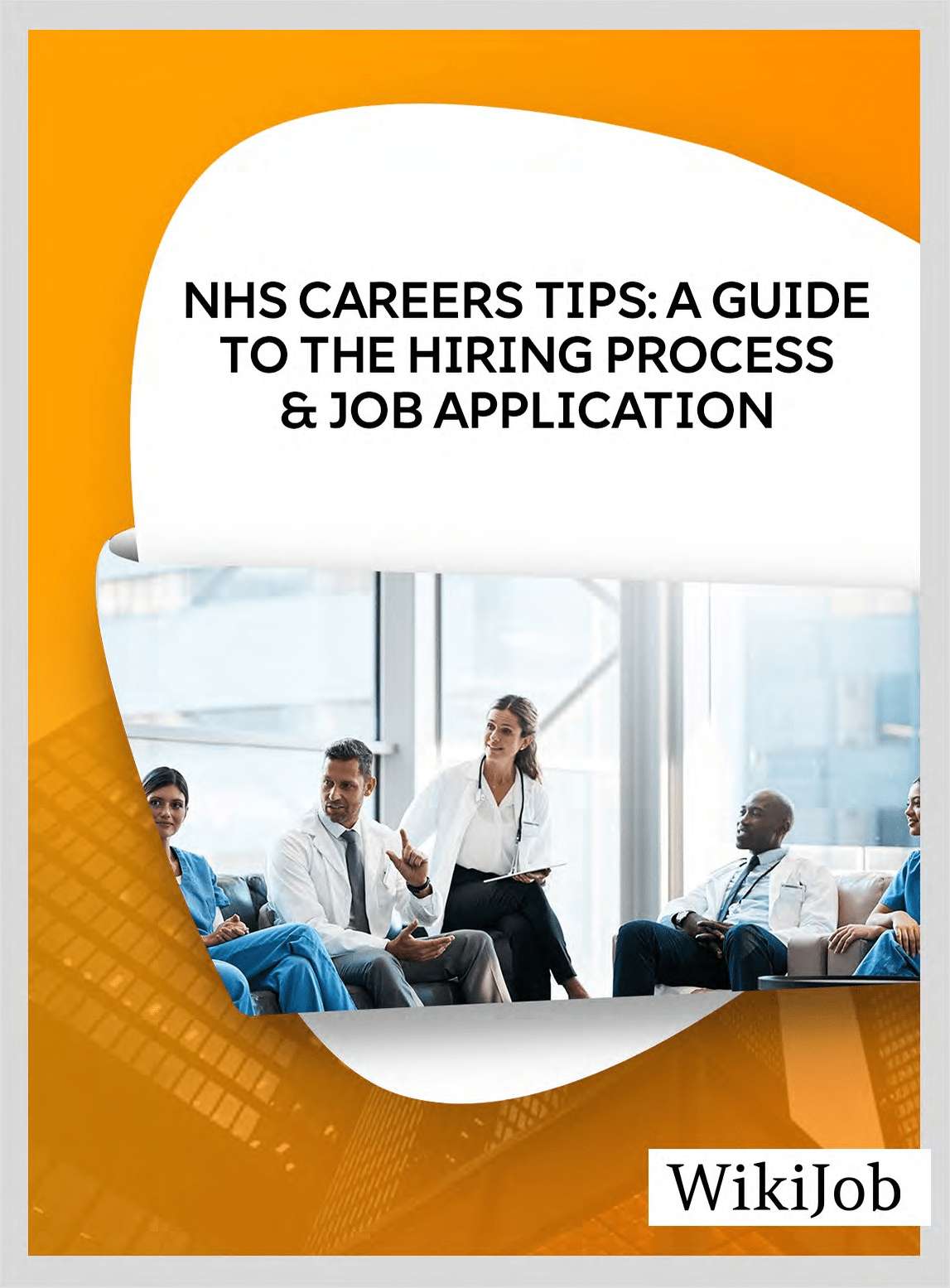 NHS Careers Tips: A Guide to the Hiring Process & Job Application