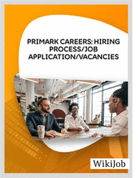Primark Careers: Hiring Process/Job Application/Vacancies