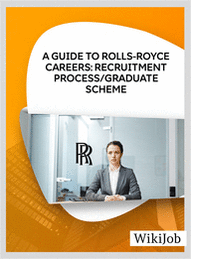 A Guide to Rolls-Royce Careers: Recruitment Process/Graduate Scheme