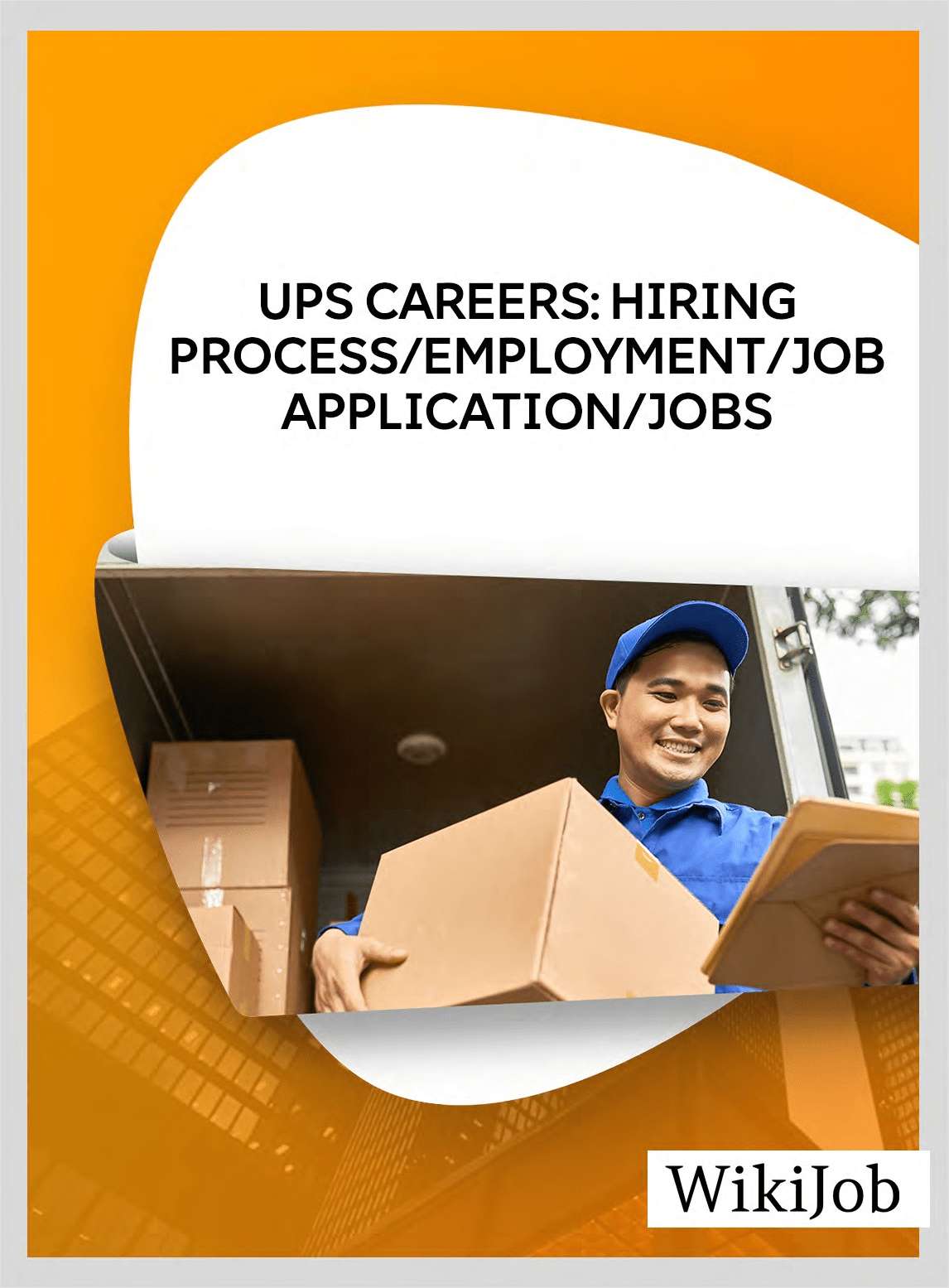 UPS Careers: Hiring Process/Employment/Job Application/Jobs