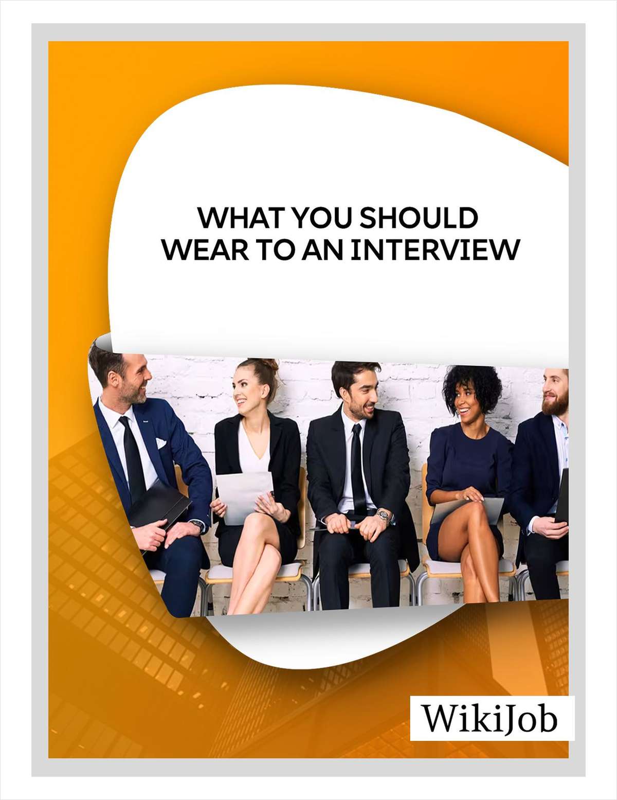 What You Should Wear To An Interview Free EGuide