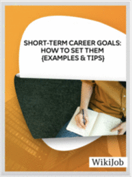 Short-Term Career Goals: How to Set them (Examples & Tips)