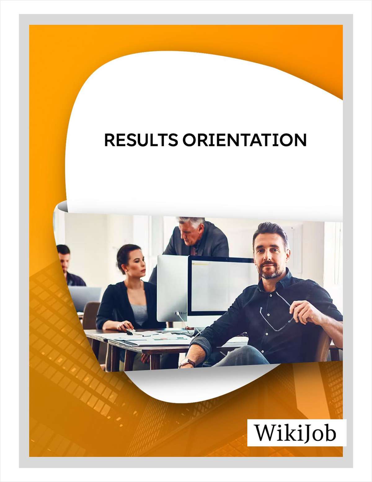 What are Results Orientation Competency Questions