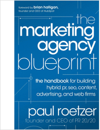 The Marketing Agency Blueprint: The Handbook for Building Hybrid PR, SEO, Content, Advertising, and Web Firms--Free Sample Chapter