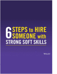 6 Steps to Hire Someone with Strong Soft Skills