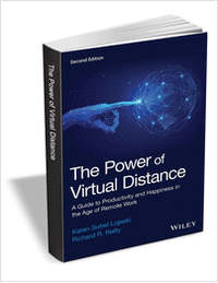 The Power of Virtual Distance: A Guide to Productivity and Happiness in the Age of Remote Work, 2nd Edition ($24.00 Value) FREE for a Limited Time