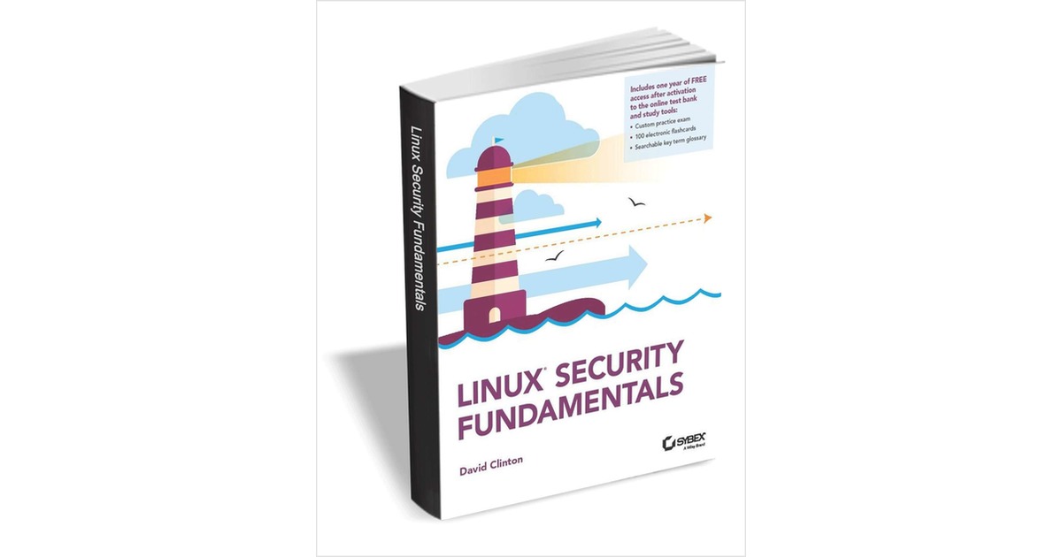 Linux Security Fundamentals ($24.00 Value) FREE for a Limited Time, Free Wiley eBook