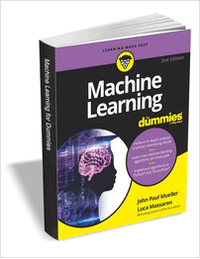 Machine Learning For Dummies, 2nd Edition ($18.00 Value) FREE for a Limited Time