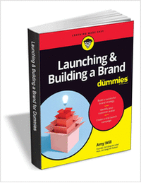 Launching & Building a Brand For Dummies ($16.00 Value) FREE for a Limited Time