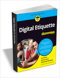 Digital Etiquette For Dummies ($15.00 Value) FREE for a Limited Time