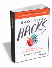 Leadership Hacks: Clever Shortcuts to Boost Your Impact and Results, 2nd Edition ($13.00 Value) FREE for a Limited Time