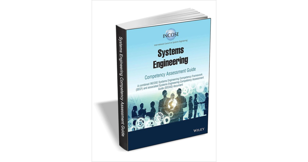 Systems Engineering Competency Assessment Guide ($112.00 Value) FREE ...