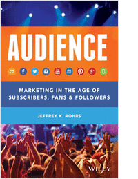 Audience: Marketing in the Age of Subscribers, Fans and Followers--Free Sample Chapter