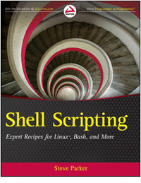 Shell Scripting: Expert Recipes for Linux Bash