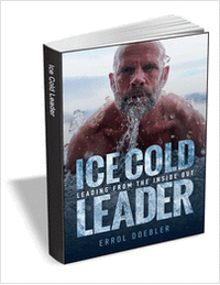 Ice Cold Leader: Leading from the Inside Out ($18.00 Value) FREE for a Limited Time