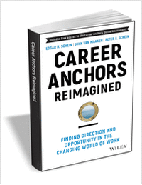 Career Anchors Reimagined: Finding Direction and Opportunity in the Changing World of Work, 5th Edition ($21.00 Value) FREE for a Limited Time