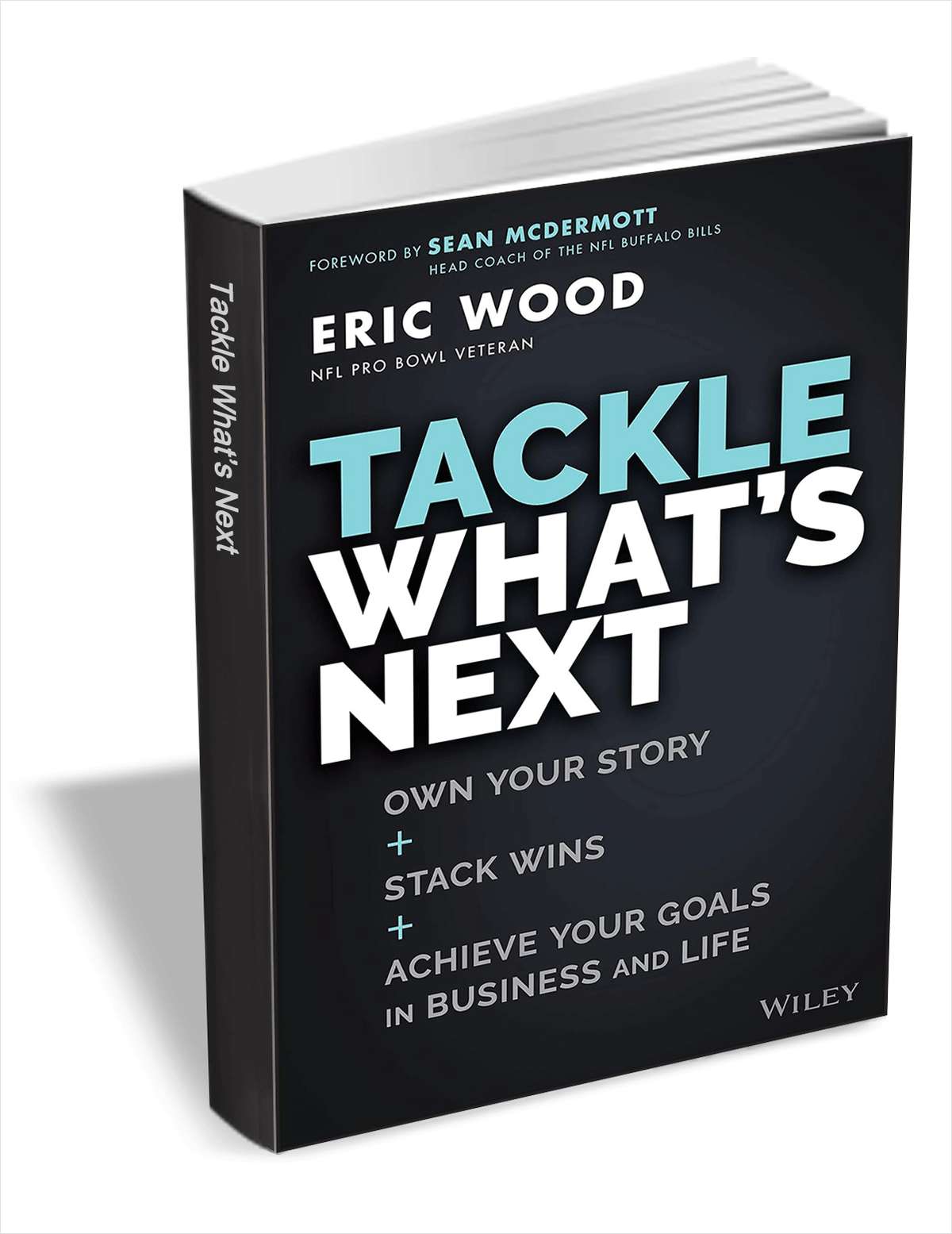 Tackle What's Next: Own Your Story, Stack Wins, and Achieve Your Goals in Business and Life ($16.00 Value) FREE for a Limited Time