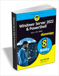 Windows Server 2022 & PowerShell All-in-One For Dummies ($30.00 Value) FREE for a Limited Time