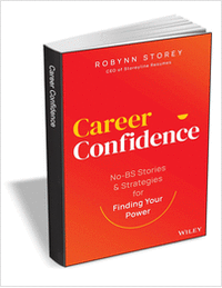 Career Confidence: No-BS Stories and Strategies for Finding Your Power ($17.00 Value) FREE for a Limited Time