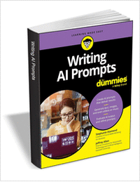 Writing AI Prompts For Dummies ($15.00 Value) FREE for a Limited Time