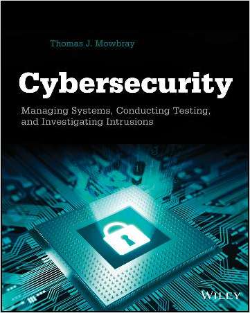 Cybersecurity: Managing Systems, Conducting Testing, and Investigating Intrusions--Free Sample Chapters