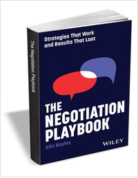 The Negotiation Playbook: Strategies That Work and Results That Last($14.00 Value) FREE for a Limited Time