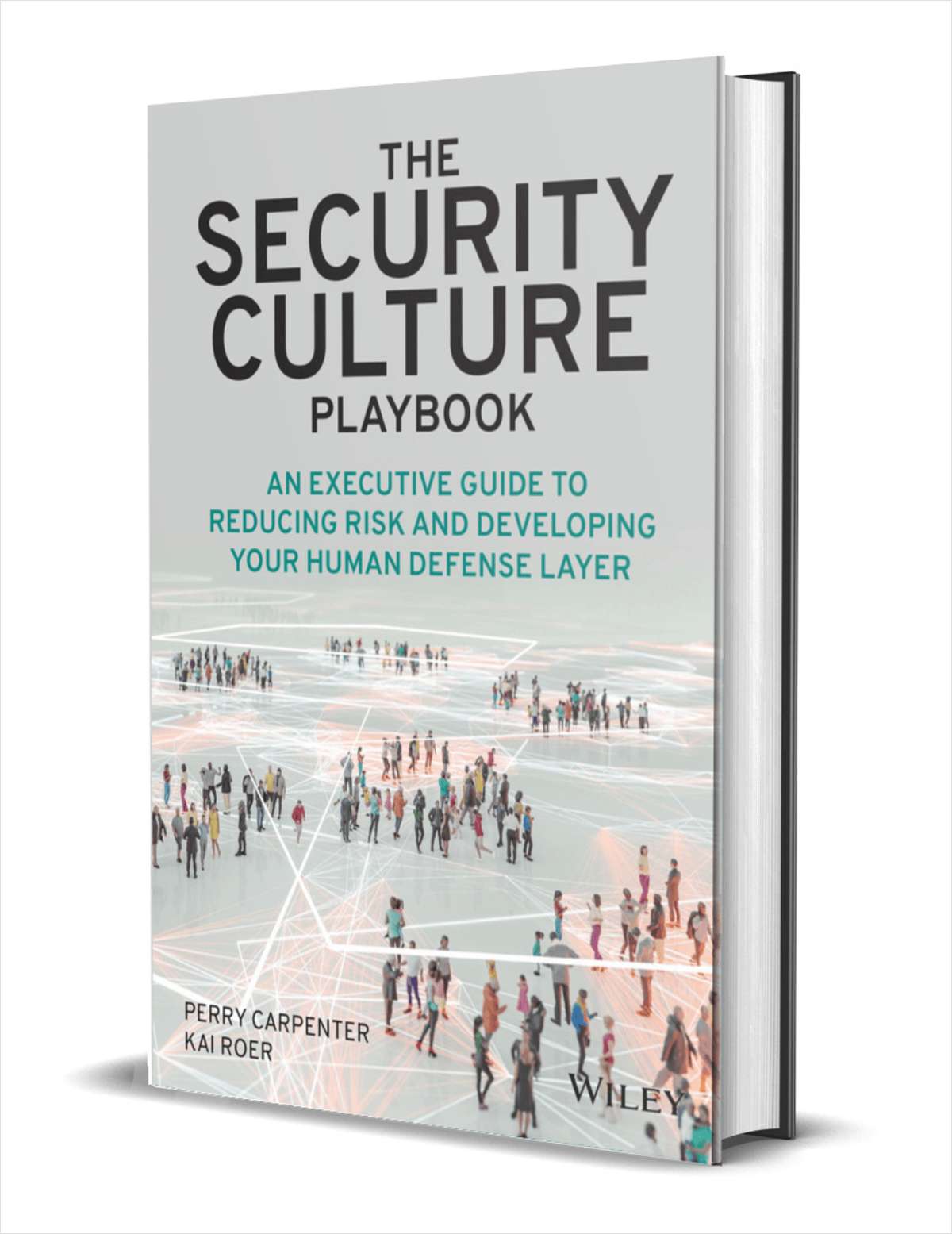 The Security Culture Playbook: An Executive Guide To Reducing Risk and Developing Your Human Defense Layer ($25.00 Value) FREE for a Limited Time