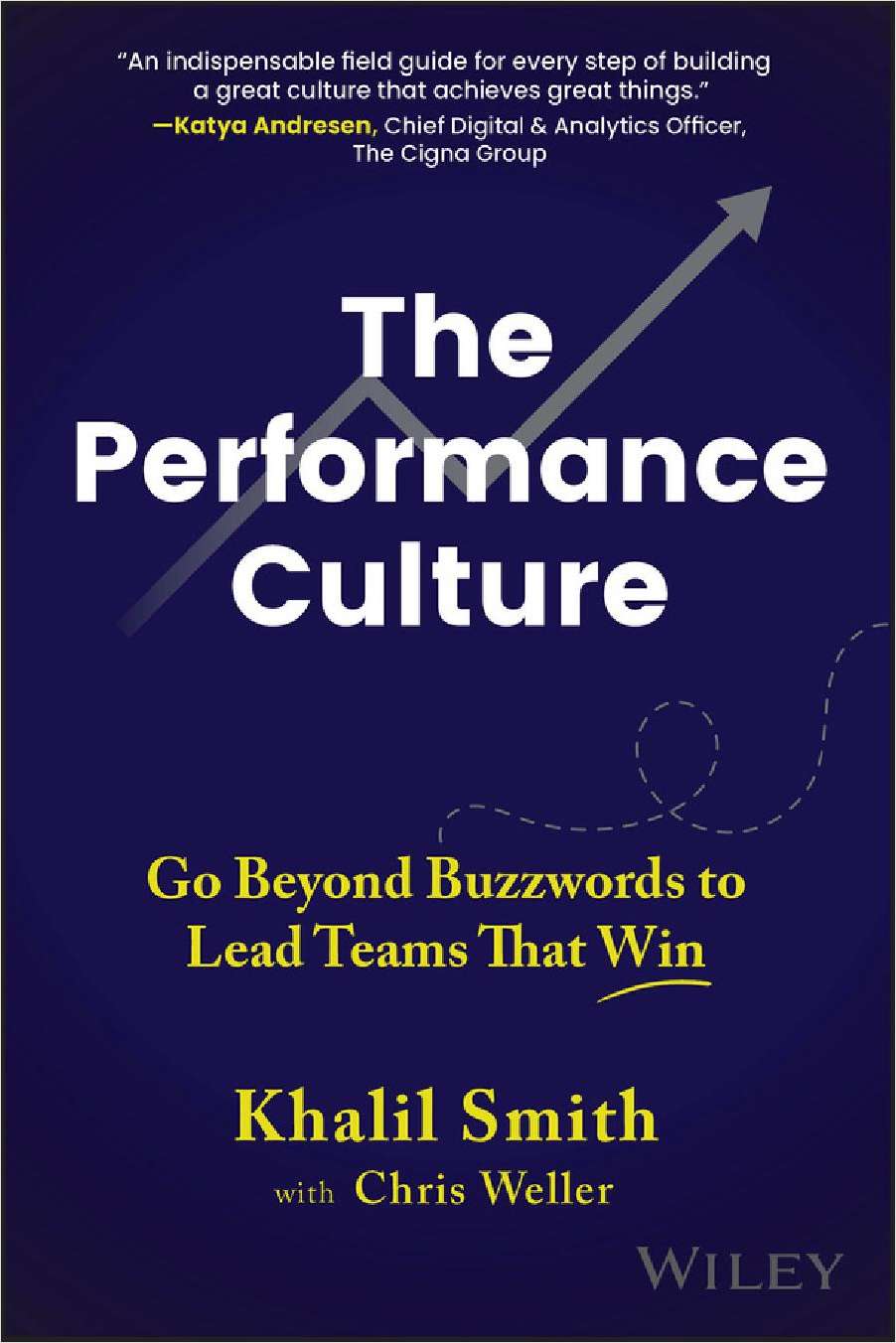 The Performance Culture: Go Beyond Buzzwords to Lead Teams That Win ($17.00 Value) FREE for a Limited Time