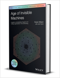 Age of Invisible Machines: A Guide to Orchestrating AI Agents and Making Organizations More Self-Driving, Revised and Updated, 2nd Edition ($26.00 Value) FREE for a Limited Time