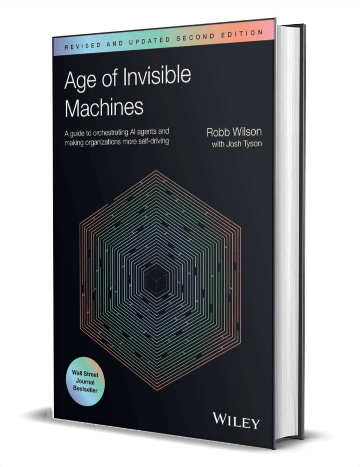 Age of Invisible Machines: A Guide to Orchestrating AI Agents and Making Organizations More Self-Driving, Revised and Updated, 2nd Edition ($26.00 Value) FREE for a Limited Time