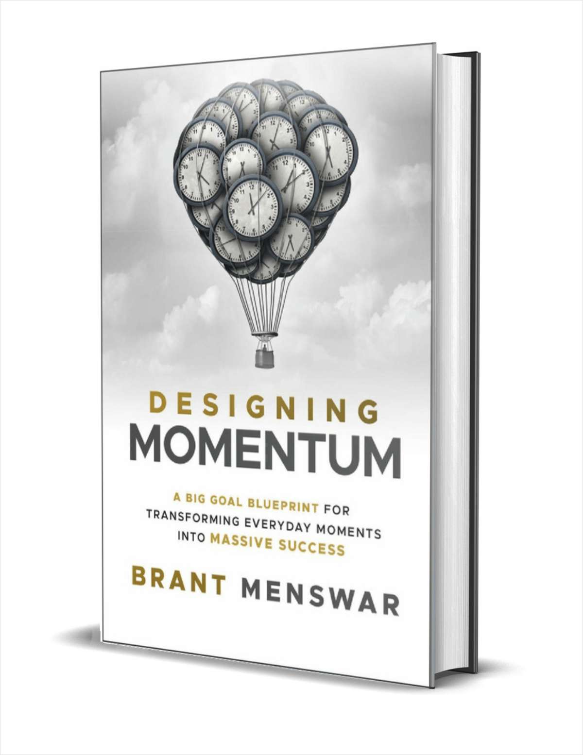 Designing Momentum: A Big Goal Blueprint for Transforming Everyday Moments into Massive Success ($17.00 Value) FREE for a Limited Time